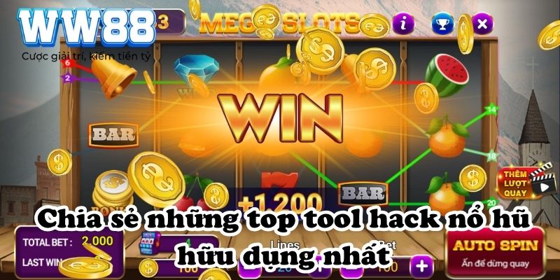 Chia sẻ những top tool hack game nổ hũ hữu dụng nhất